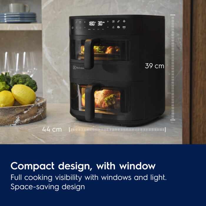 Compact design, with window
Full cooking visibility with windows and light.
Space-saving design